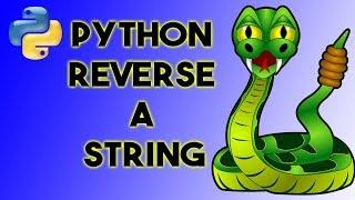 How to Reverse a String in Python includes a quick way