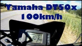 Yamaha DT 50x 100+ kmh 65 mph