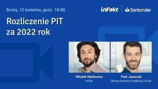 Rozliczenie PIT za 2022 rok. Webinar z Głównym Doradcą Podatkowym inFakt