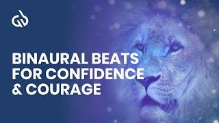 Inner Strength Meditation Binaural Beats For Confidence & Courage