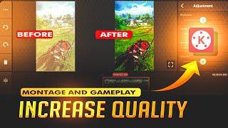 How to Increase Gameplay and Montage Quality  in Kinemaster  How to Increase Gaming Video Quality