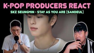 Musicians react & review  SKZ Seungmin - Stay As You Are Sandeul