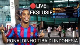 LIVE Kedatangan Ronaldinho di Bandara Soetta