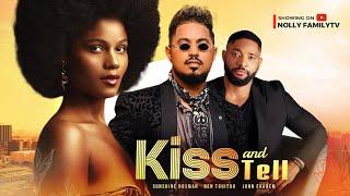 KISS AND TELL - Sunshine Rosman Ben Touitou John Ekanem  2023 Nigerian Nollywood Romantic Movie