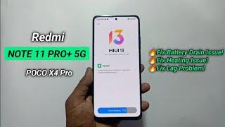  New MIUI 13.0.7.0 Update Redmi Note 11 Pro+ 5GPOCO X4 Pro 5G  LAG Battery Issue Fixed  Dot SM