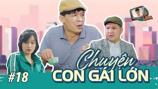 MÕ LÀNG #18  CHUYỆN CON GÁI LỚN - TRUNG RUỒI x LÂM ĐỨC ANH x THỤC ANH x QUỐC KHOÁT