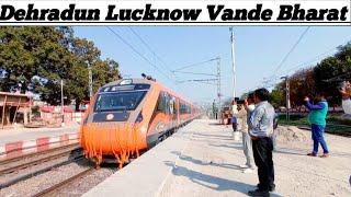 dehradun Lucknow Vande bharat Express Skip Shahjahanpur Junction