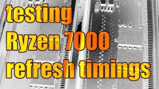 Experimenting with refresh timings on Ryzen 7000.