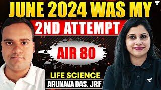 CSIR NET June 2024 Topper Interview  Arunava Das AIR 80 JRF Qualified  CSIR NET June 2024 Results