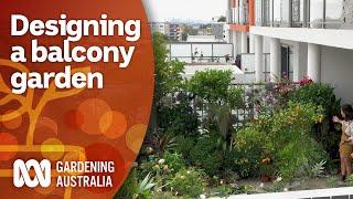 Downsizing from a large garden to a plant-filled balcony  Garden Inspiration  Gardening Australia