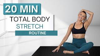 20 min TOTAL BODY STRETCH ROUTINE  Muscle Recovery Flexibility and Relaxation