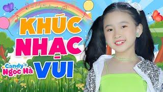 Khúc Nhạc Vui - Bé Candy Ngọc Hà - Nhạc Thiếu Nhi Sôi Động Hay Nhất Cho Bé