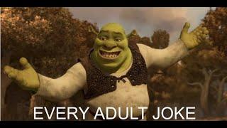 AlmostEvery adult joke in the Shrek Franchise.