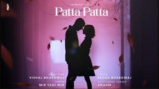 Patta Patta  Rekha Bhardwaj  Vishal Bhardwaj  Mir Taqi Mir  VB Music