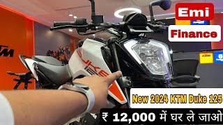 2024 KTM Duke 125 Bs6 DRL Led  Finance EMI Cost  Down Payment  Loan Process Details  Easy