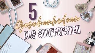 5 tolle Geschenke aus Stoffresten nähen  Nähideen für Nähstarter