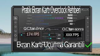 Ekran Kartını Overclock İle Uçurduk  Ekran Kartı Hız Aşırtma FPS Arttırma Nasıl Yapılır