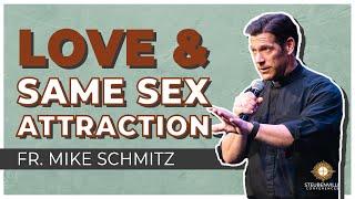 Fr. Mike Schmitz  Love and Same Sex Attraction  Steubenville St. Louis Youth Conference