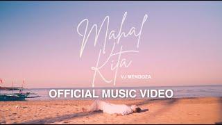 MAHAL KITA by VJ MENDOZA Official Music Video