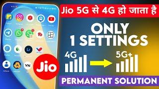 Jio 5G to 4G Shift Problem  Jio Network Automatic 5G to 4G Shift Problem  Jio 5G Fix Permanently