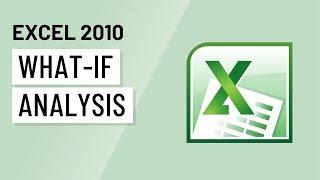 Excel 2010 What-If Analysis