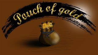 Мешочек золота  Pouch of gold