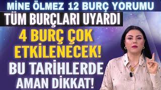 MİNE ÖLMEZ TÜM BURÇLARI UYARDI BU TARİHLERDE AMAN DİKKAT 4 BURÇ ÇOK ETKİLENECEK