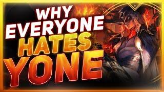 Why Everyone HATES Yone  League of Legends