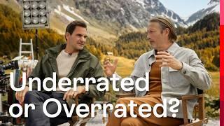 Overrated or Underrated? With Roger Federer and Mads Mikkelsen  Switzerland Tourism