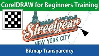 CorelDRAW for Beginners the Interactive Bitmap Transparency Tool Tutorial