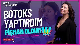 Botoks Yaptırdım Pişman Oldum. Geri Dönüş Mümkün Mü?  Op. Dr. Leyla ARVAS   #botox