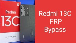 Redmi 13C FRP Bypass Google