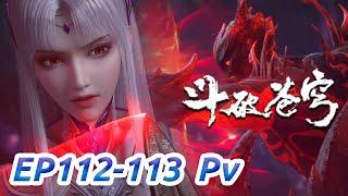 ENG SUB -【Battle Through the Heavens】 EP112-113 Trailer  Chinese Animation