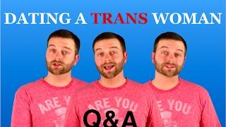 DATING A TRANS WOMAN Q&A W Will  Caroland