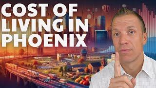 How Expensive is the Cost Of Living In Phoenix Arizona  2024 Most Updated Guide & Updates