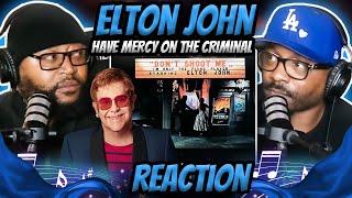 Elton John - Have Mercy On The Criminal REACTION #eltonjohn #reaction #music