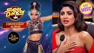 Rupsa की Performance देख कर बौखलाए सभी Judges  Super Dancer 3  Contestant Album