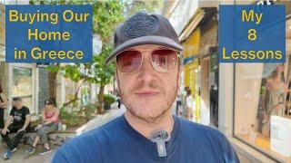  Buying OUR Home in Greece My 8 Lessons