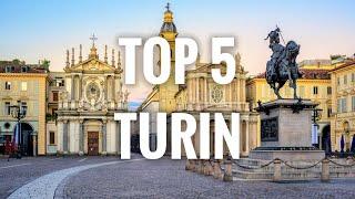 Top 5 Places To Visit In Turin