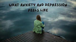 Living with Anxiety and Depression My personal experience