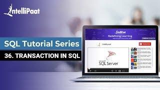 Transaction in SQL  How SQL Transaction Works  SQL Transaction Tutorial  Intellipaat