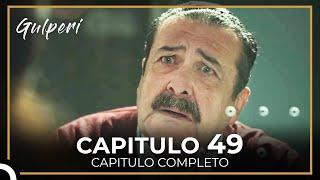 Gulperi en Español Capitulo 49