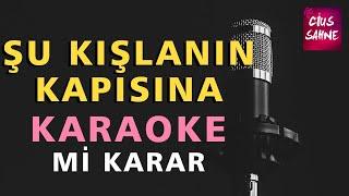 ŞU KIŞLANIN KAPISINA Bağlama Karaoke Altyapı Türküler  Mi