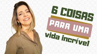 Faça Essas 6 Coisas Se Quer Mudar De Vida Imediatamente