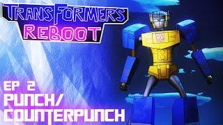 Transformers Reboot -  PunchCounterpunch  Episode 2