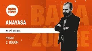 KPSS ANAYASA - 06 Yargı 2. Bölüm  M. Akif SARIBAŞ