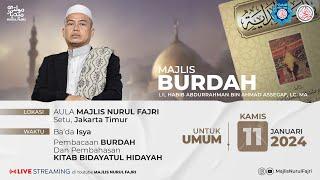  LIVE  MAJLIS BURDAH  AULA MAJLIS NURUL FAJRI  11 JANUARI 2024