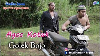 AGOS KOTAK GOLEK BOJO  Cerita Jawa