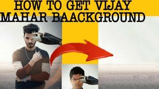 #vijaymaharbackground HOW TO GETVIJAY MAHAR BACKGROUND #howtogetbackgroundofvijaymahar