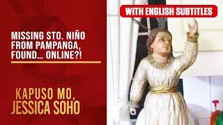 Missing Sto. Niño from Pampanga found… online? with English subs  Kapuso Mo Jessica Soho